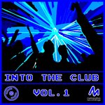 Into The Club Vol 1