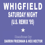 Saturday Night (U.S. Remix '95) (Remixes By Darrin Friedman & Hex Hector)