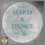 Russian Hard & Dance EMR Vol 26