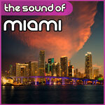 The Sound Of Miami