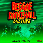 Reggae & Dancehall Culture, Vol 1 (Explicit)
