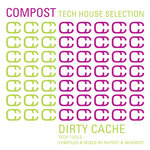 Compost Tech House Selection - Dirty Cache - Tech Tools