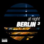 At Night - Berlin Vol 4