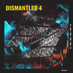 Dismantled EP Vol 4