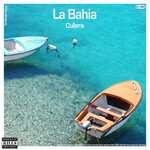 La Bahia (Explicit)