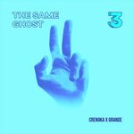 The Same Ghost (Crenoka Remix)
