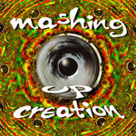 Mashing Up Creation (2022 Edition)