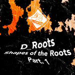 Shapes Of The Roots, Part 1