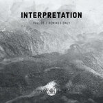 Interpretation, Vol 05 | Remixes Only