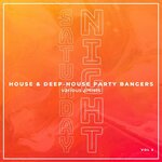 Saturday Night (House & Deep-House Party Bangers) Vol 3
