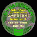 Dangerous Games (Remixed - Part 2)