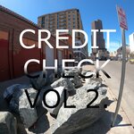 Credit Check Vol 2