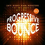 Progressive Bounce, Vol 4 (Late Night Club Monsters)