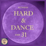 Russian Hard & Dance EMR Vol 31