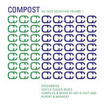 Compost Nu Jazz Selection, Vol 1: Crossbreed - Gentle Fusion Beats (Compiled & Mixed By Art-D-Fact And Rupert & Mennert)