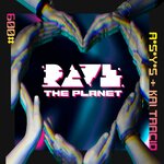 Rave The Planet: Supporter Series Vol 009