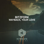 Wayback, Your Love