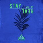 Stay Real Vol 44