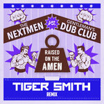 Raised On The Amen (Tiger Smith Remix)