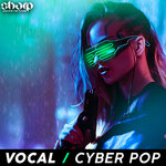 Vocal Cyber Pop (Sample Pack WAV)