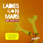 Ladies On Mars Best Mixes, Vol 1