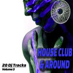 House, Club & Around, Vol 3