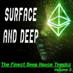 Surface And Deep Volume 3 - The Finest Deep House
