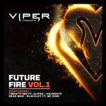 Future Fire EP Vol 1 (Viper Presents)