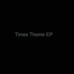 Times Theme - EP