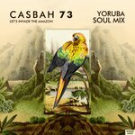 Let's Invade The Amazon (Yoruba Soul Mix)