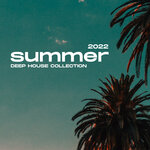 Summer 2022 Deep House Collection