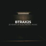 BTRAX25 - 25 Years Of Electronic Music