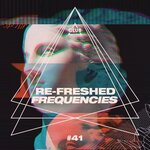 Re-Freshed Frequencies Vol 41