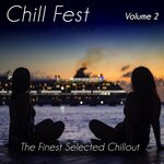 Chill Fest Vol 2 - The Finest Selected Chillout