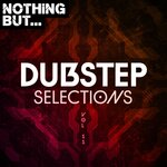Nothing But... Dubstep Selections, Vol 11