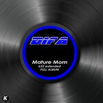 Mature Mom (K22 Extended Full Album)