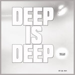 Deep Is Deep, Vol 15