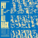 Pay It All Back Vol 8