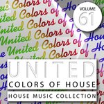 United Colors Of House Vol 61
