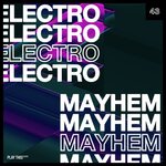 Electro Mayhem Vol 43