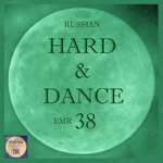 Russian Hard & Dance EMR Vol 38