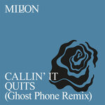 Callin' It Quits (Ghost Phone Remix)
