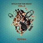 Wyld For The Night, Vol 4