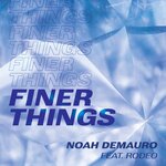 Finer Things (Explicit)