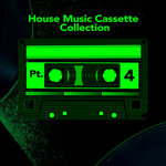 House Music Cassette Pt 4