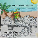 Jamaika Centipede Joe