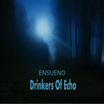Drinkers Of Echo