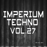 Imperium Techno, Vol 27