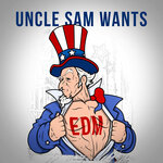 Uncle Sam Wants EDM