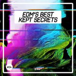 EDM's Best Kept Secrets Vol 34